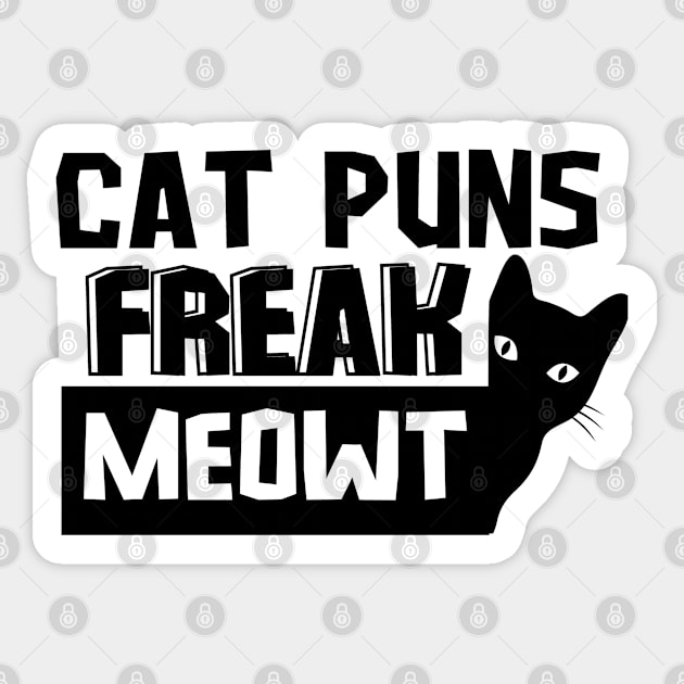 Cat Puns Freak Meowt Sticker by EACreaTeeve